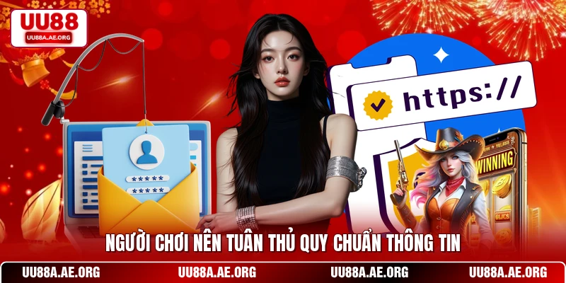 Người chơi nên tuân thủ quy chuẩn thông tin