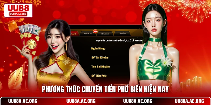 Phương thức chuyển tiền phổ biến hiện nay
